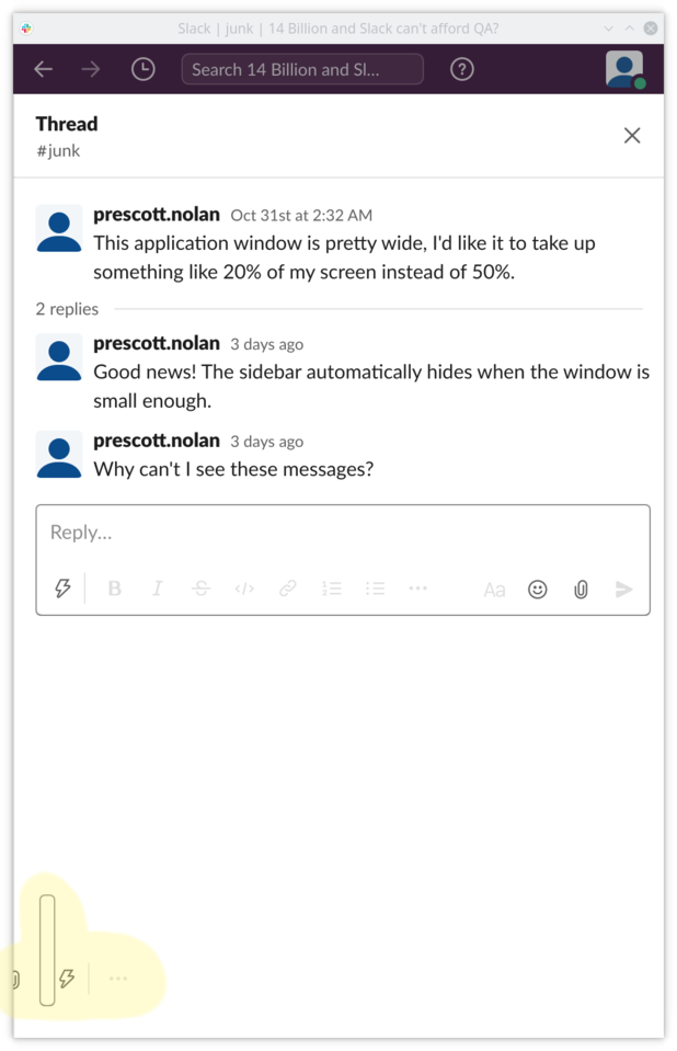 the main conversation pane is entirely off-screen, but
         some of the text input and buttons linger below the thread
         conversation
